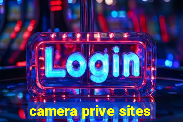 camera prive sites